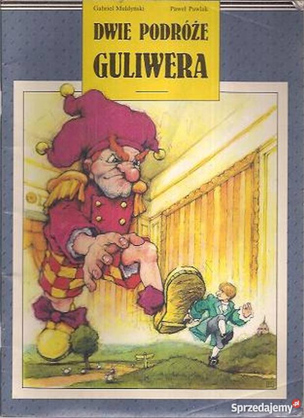 DWIE PODRÓŻE GULIWERA Piła
