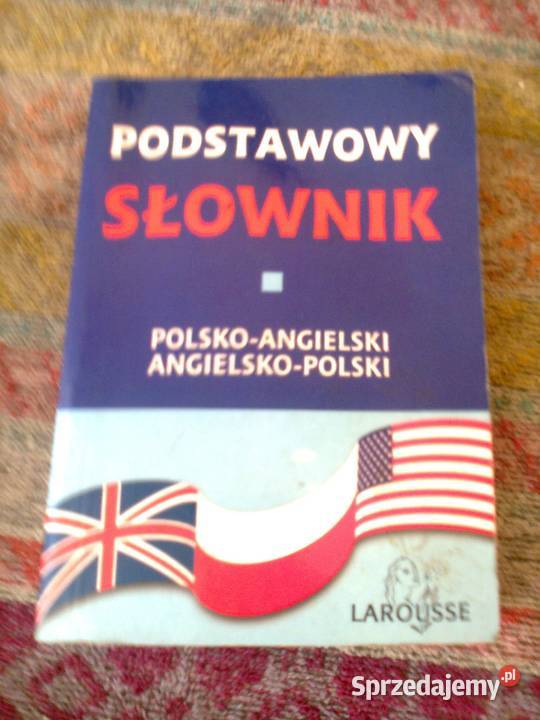 podstawowy słownik ang-polski;  pol-ang -- LAROUSSE