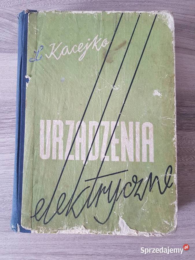 Urządzenia elektryczne L Kacejko 1965 sprzedam