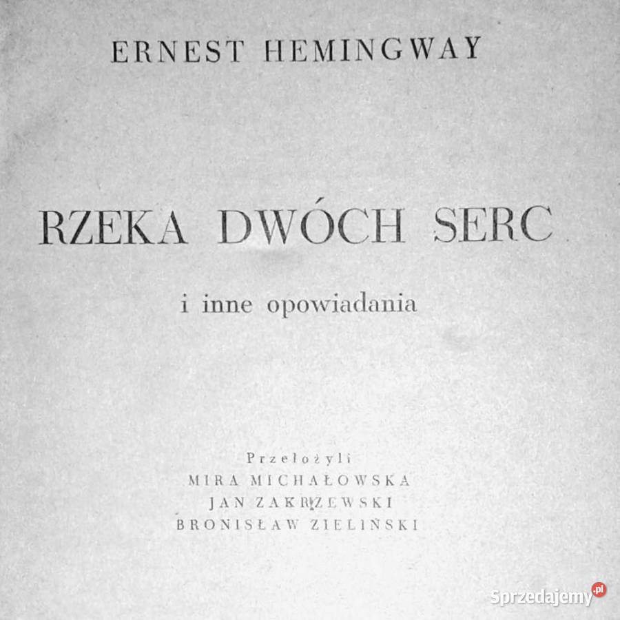 Rzeka dwóch serc i inne opowiadania Ernest Chełm
