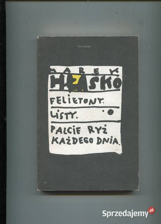 Felietony Listy Palcie ryż każdego dnia Hłasko Szczecin