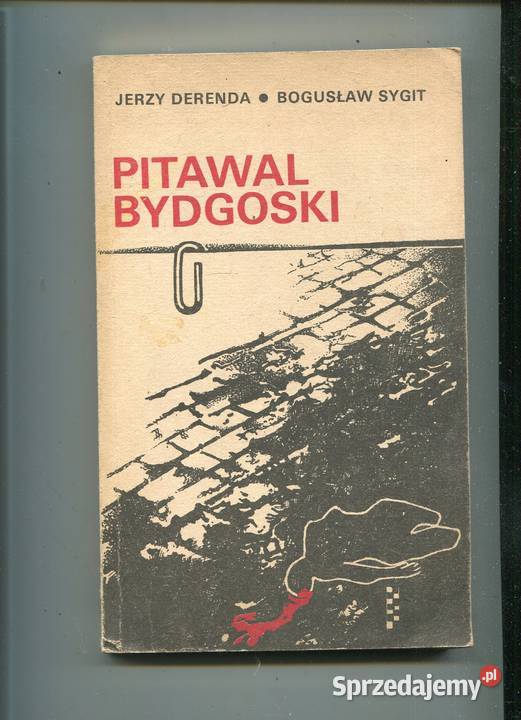 Pitawal bydgoski Jerzy Derenda Bogusław Sygit Szczecin sprzedam