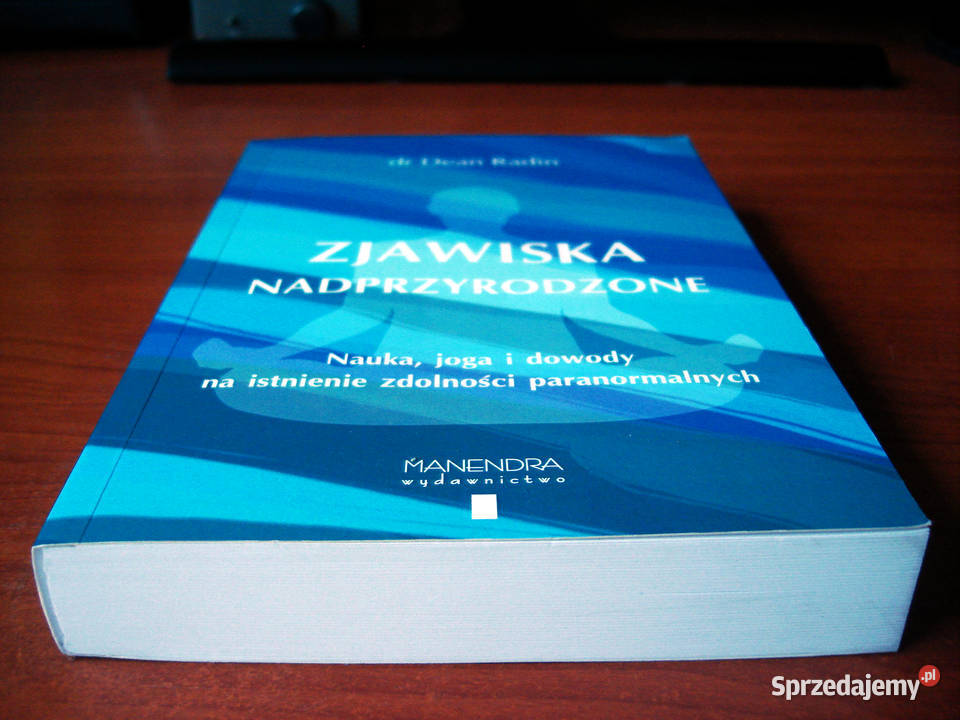 Zjawiska nadprzyrodzone dr Dean Radin Joga