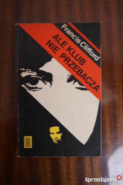 Francis Clifford Ale klub nie przebacza lubelskie Parczew