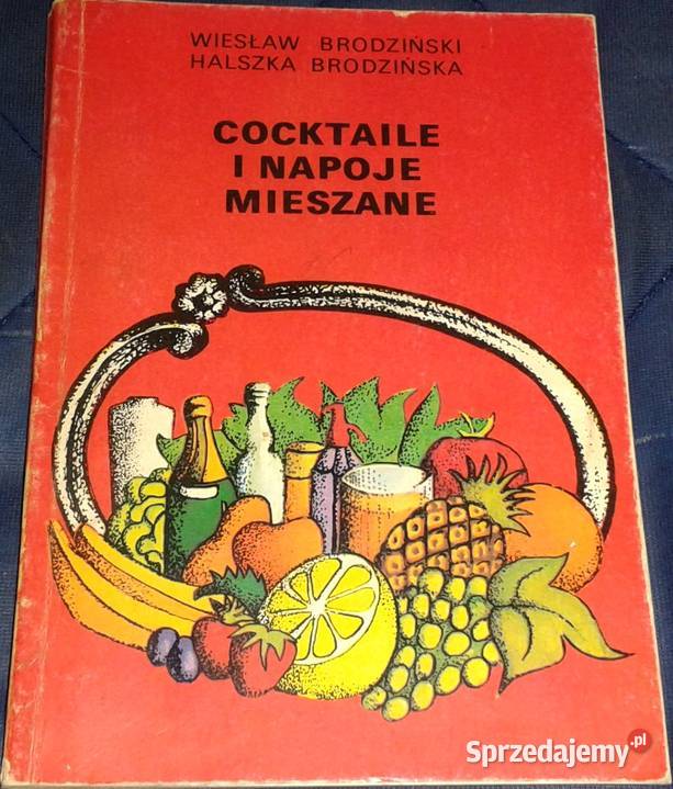 Cocktaile i napoje mieszane W Brodziński H lubelskie Chełm