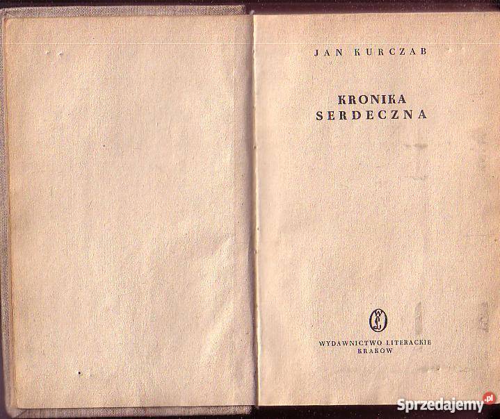 9567 KRONIKA SERDECZNA JAN KURCZAB Proza i poezja Czyrna