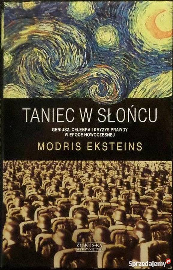 TANIEC W SŁOŃCU EKSTEINS M Książki naukowe i popularnonaukowe kujawsko-pomorskie Nakło nad Notecią