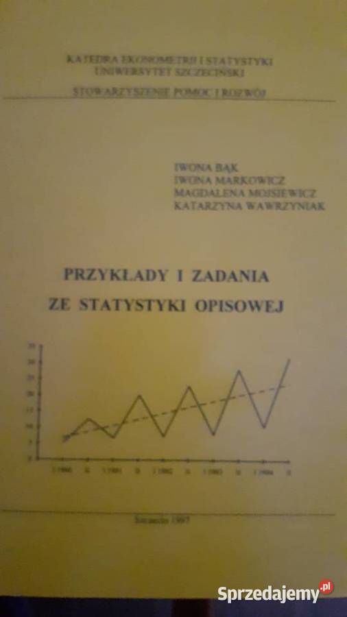 Wybrane zagadnienia ze statystki Przykłady i Rok wydania 2010 Szczecin