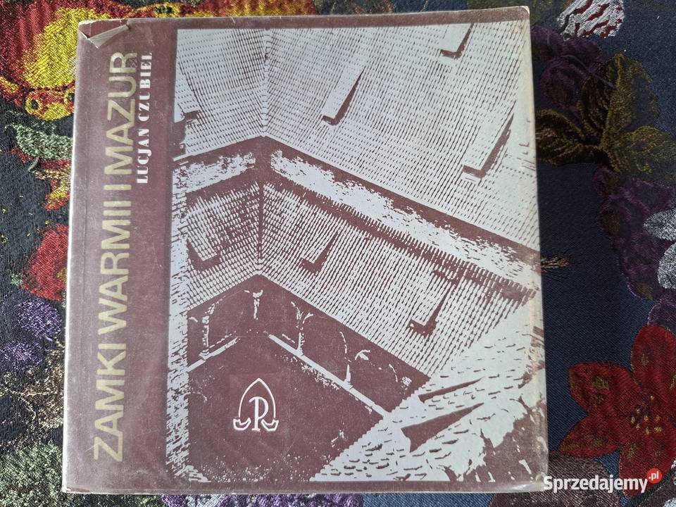 Zamki Warmii i Mazur Lucjan Czubiel Rok wydania 1986
