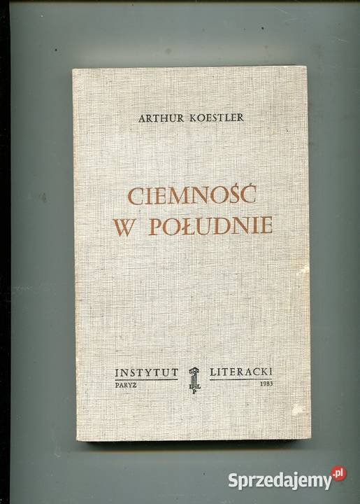 Ciemność w południe Arthur Koestler