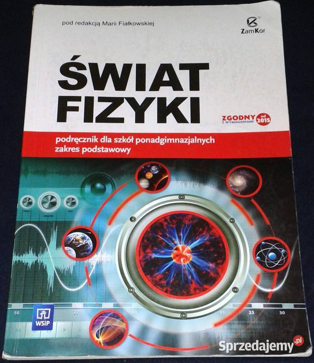 Świat fizyki Maria Fiałkowska Chełm
