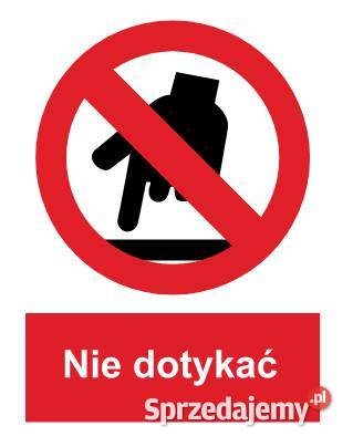 Naklejka BHP Nie dotykać ZZO20 Kamionna sprzedam