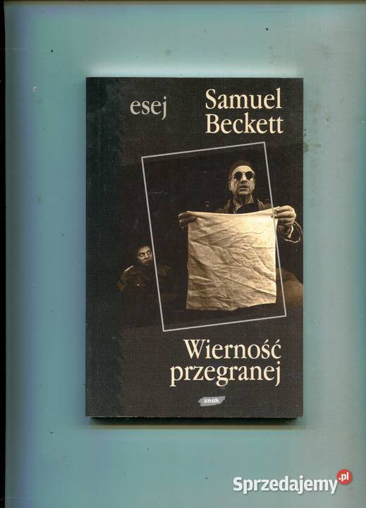 Wierność przegranej Samuel Beckett Szczecin