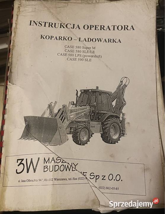 Instrukcja operatora koparkoładowarka CASE 580 Biczyce Górne sprzedam