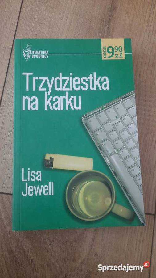 Lisa Jewell Trzydziestka na karku Serock