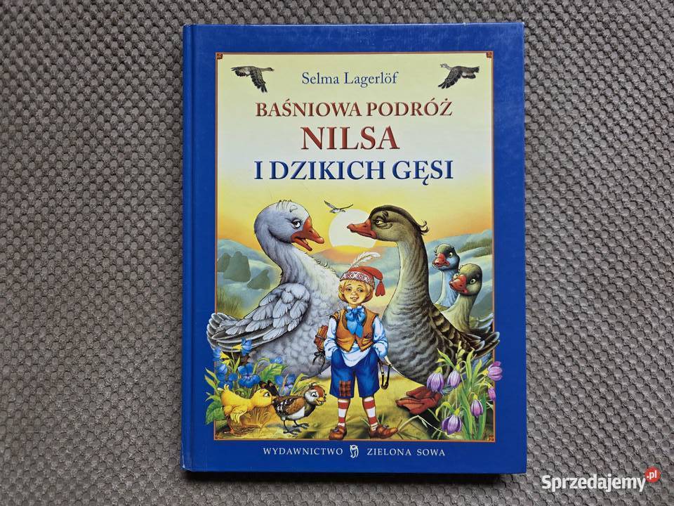 Baśniowa podróż Nilsa i dzikich gęsi Selma Rok wydania 2007