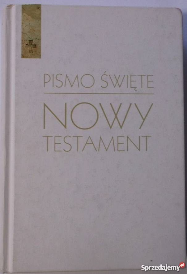 PISMO ŚWIĘTE NOWY TESTAMENT religioznawstwo, nauki teologiczne Książki naukowe i popularnonaukowe Tarnów
