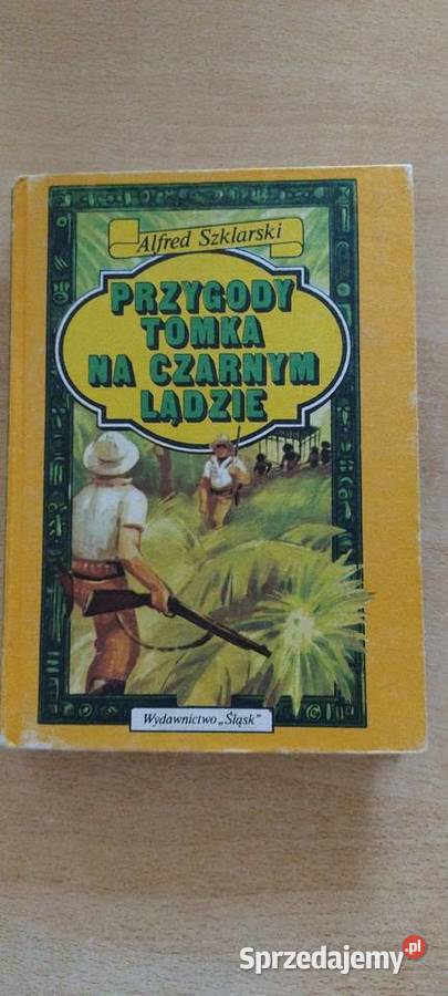 Przygody Tomka na czarnym Lądzie Tom drugi ISBN 832160742X Lublin