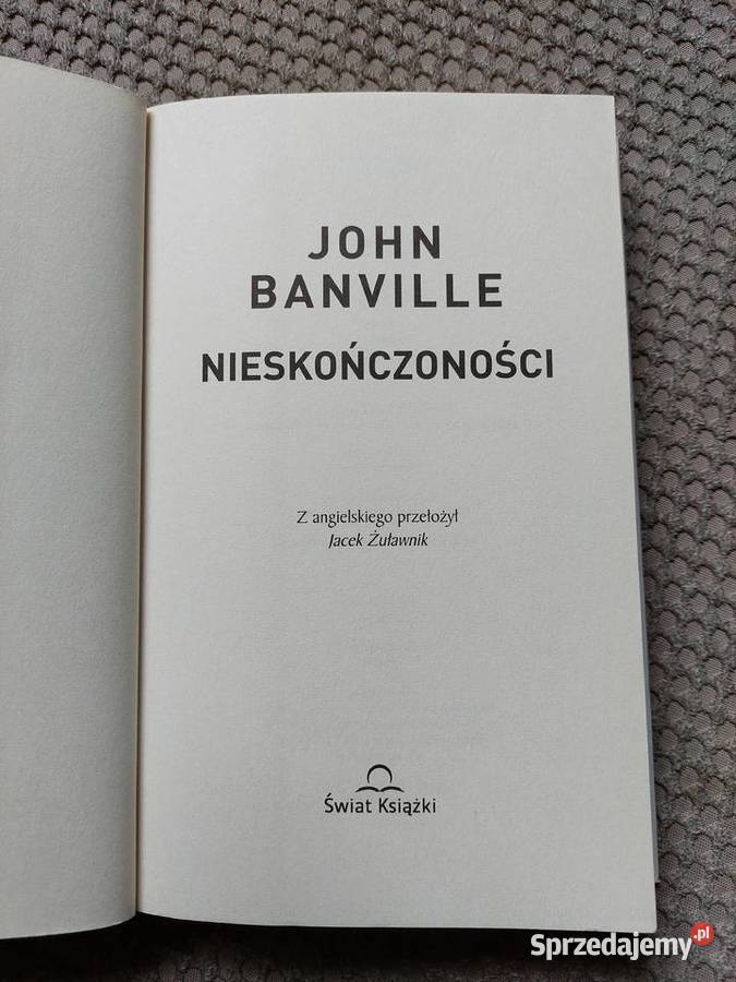 Nieskończoności John Banville Rok wydania 2014 Kraków
