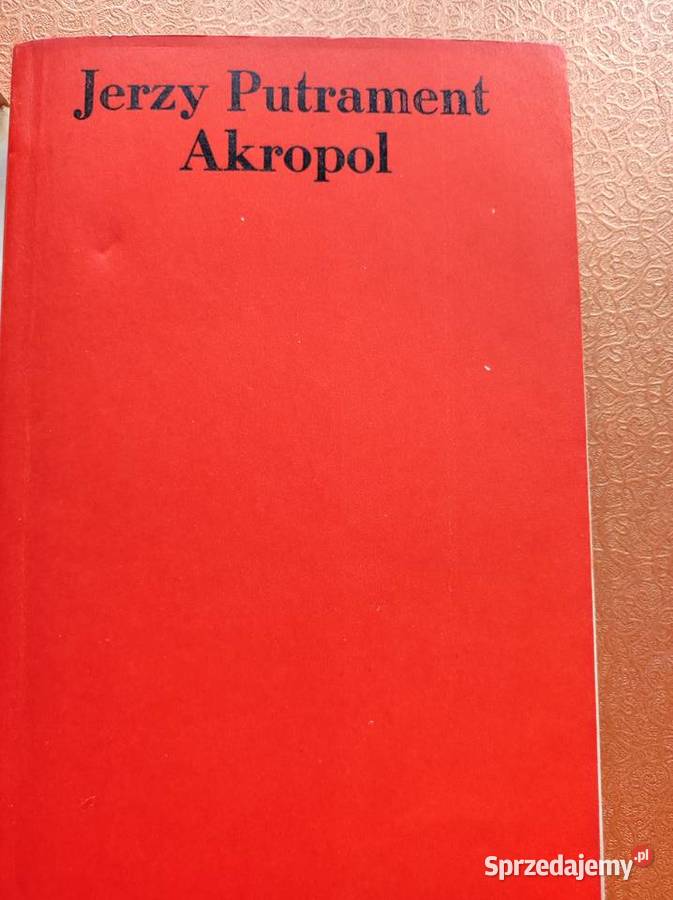 Jerzy Putrament Akropol Kielce