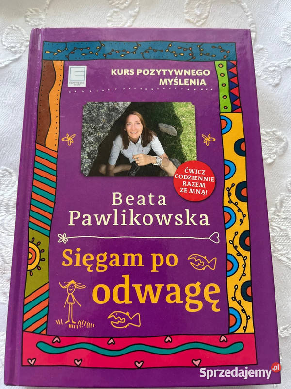 Książka Sięgam odwagę Beata Pawlikowska Bielsko-Biała