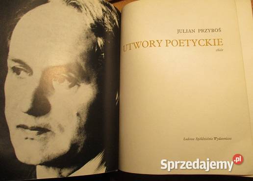 Julian Przyboś utwory poetyckie Przyboś poezje Łódź