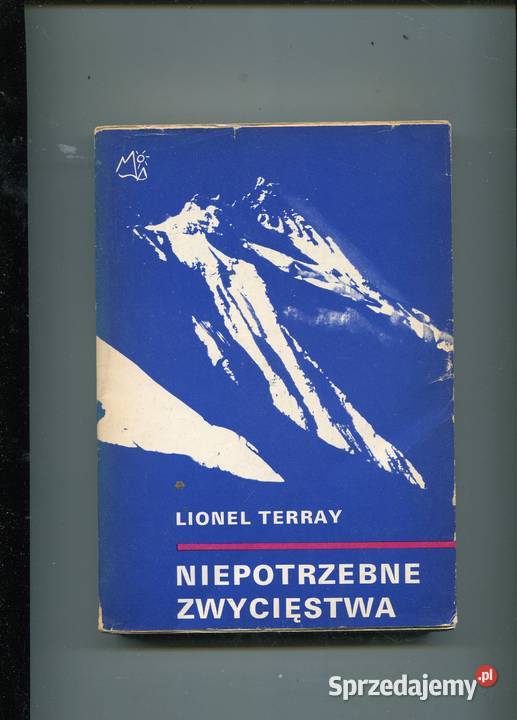 Niepotrzebne zwycięstwa Lionel Terray Szczecin sprzedam