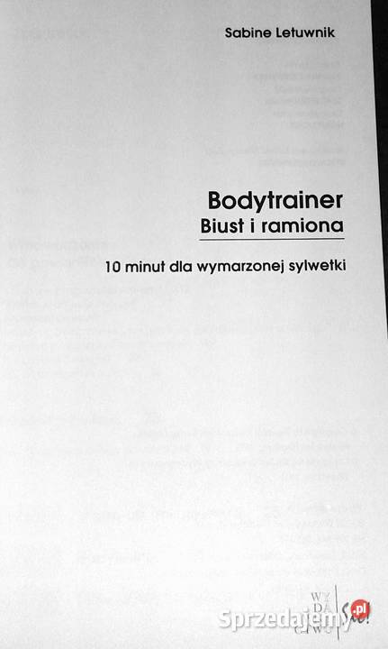 Bodytrainer Biust i ramiona Sabine Letuwnik Rok wydania 1994 Pozostałe Chełm sprzedam