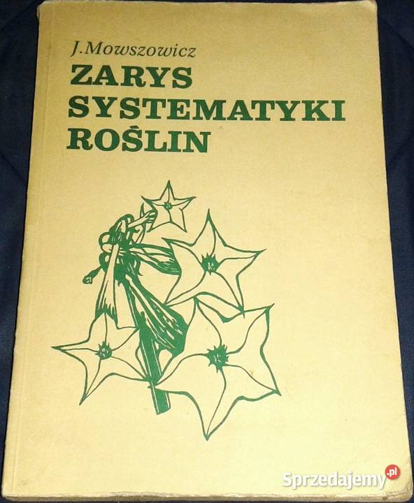 Zarys systematyki roślin Jakub Mowszowicz Chełm