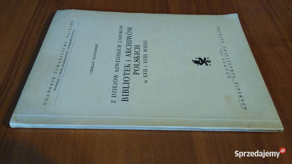 Z dziejów szwedzkich zaborów bibliotek i Gdańsk