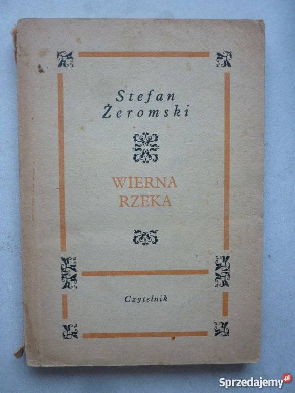 WIERNA RZEKA STEFAN ŻEROMSKI kujawsko-pomorskie Inowrocław