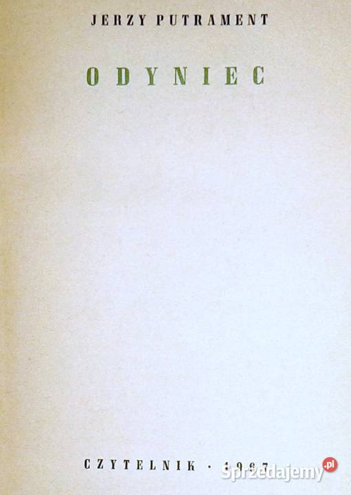 Odyniec Jerzy Putrament Rok wydania 1967 Chełm sprzedam