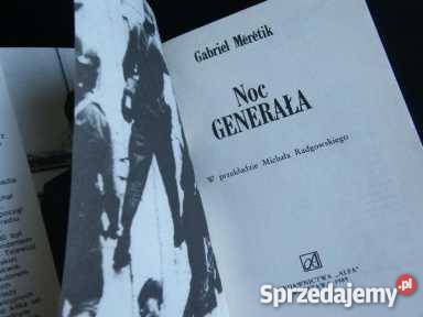 Noc generała Gabriel Mrtik FA reportaż, literatura faktu Proza i poezja zachodniopomorskie Goleniów