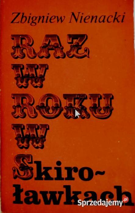 Zbigniew Nienacki Raz w roku w Skiroławkach tom Kętrzyn