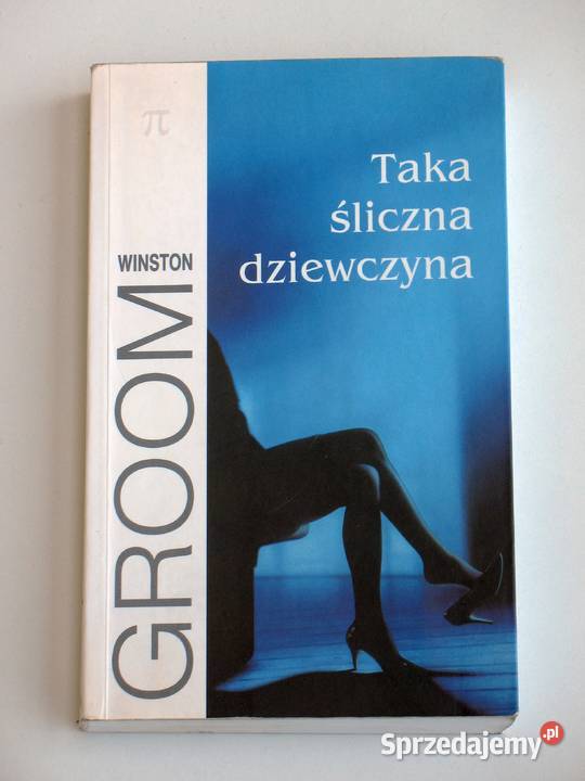 Taka śliczna dziewczyna Winston Groom małopolskie Kraków