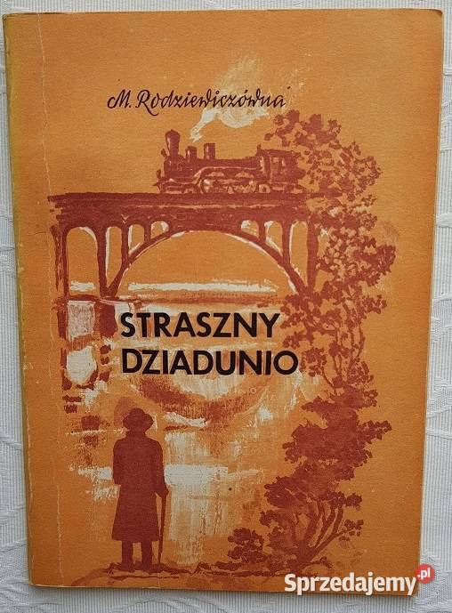 Straszny dziadunio Rodziewiczówna js Kultura i Rozrywka Osięciny