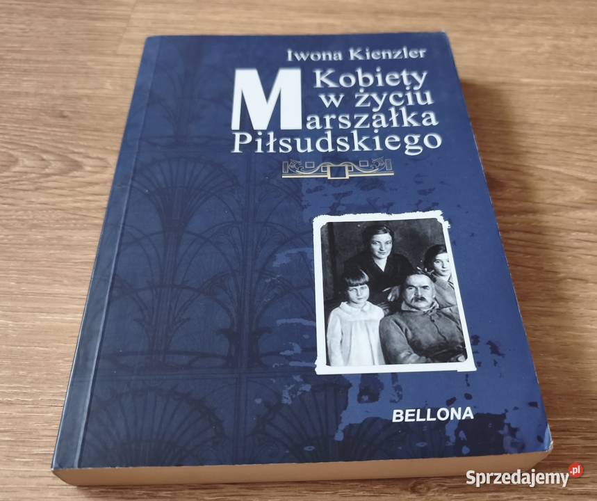 Kobiety w życiu marszałka Piłsudskiego to Szczyrk