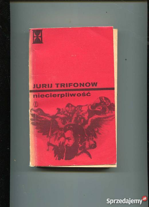 Niecierpliwość Jurij Trifonow Szczecin