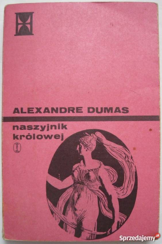 NASZYJNIK KRÓLOWEJ TOM 2 DUMAS ALEXANDRE Rok wydania 1979 mazowieckie Warszawa