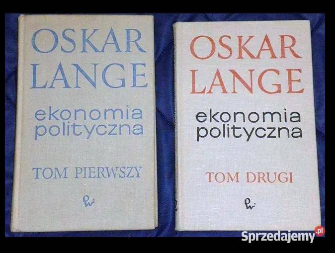 Ekonomia polityczna Tom I i II Oskar Lange