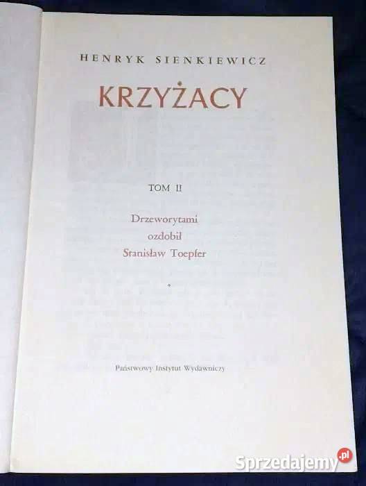 Krzyżacy Tom 1 i 2 Henryk Sienkiewicz Chełm sprzedam