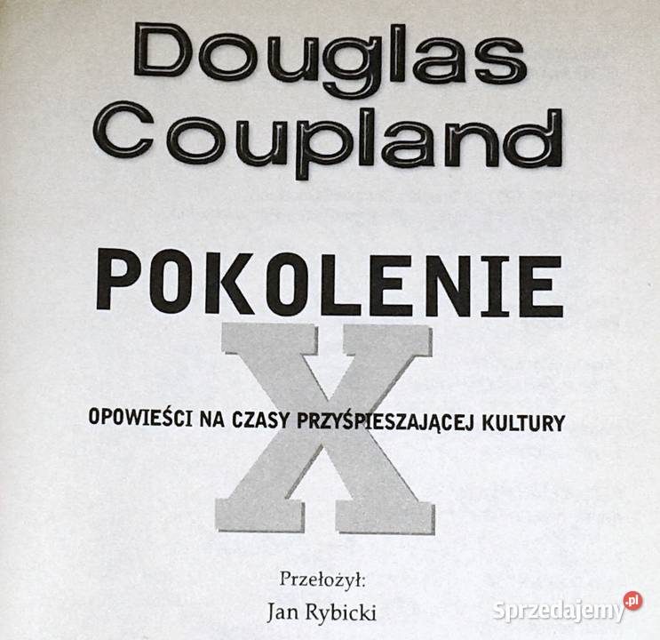 Pokolenie X Coupland Douglas lubelskie Chełm