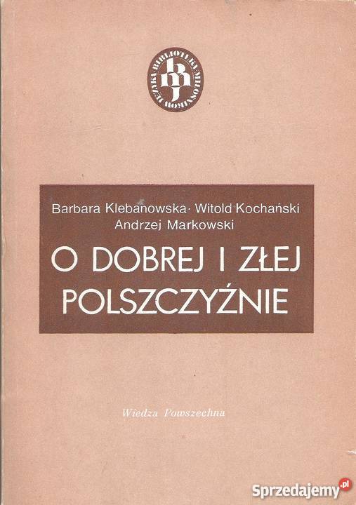 O i złej polszczyźnie praca zbiorowa Puławy