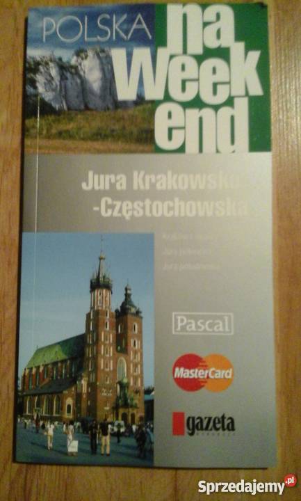 Polska na weekend sześć przewodników Piesze Rok wydania 2008 Mapy i przewodniki śląskie Gliwice