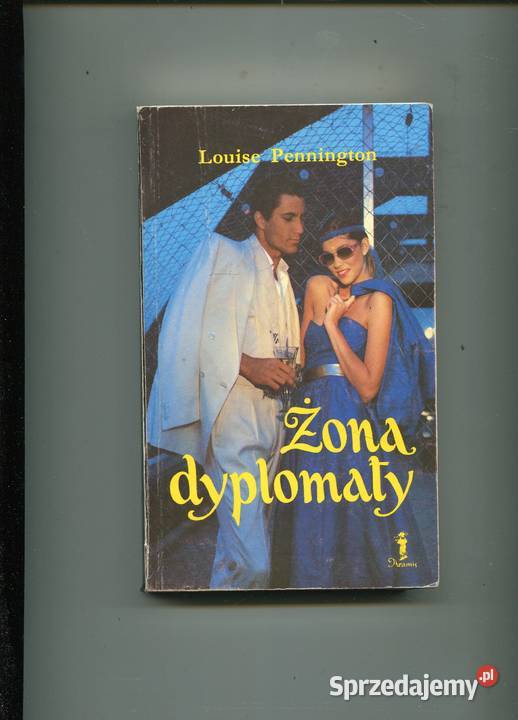 Żona dyplomaty Louse Pennington Pozostałe Książki i Podręczniki zachodniopomorskie Szczecin