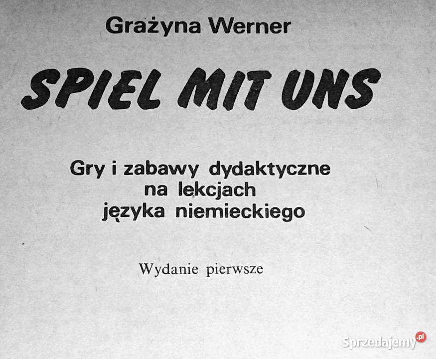 Spiel mit uns Gry i zabawy dydaktyczne Grażyna Rok wydania 1987 Pozostałe sprzedam