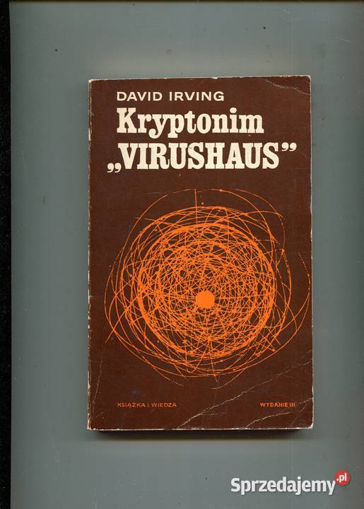 Kryptonim Virushaus David Irving zachodniopomorskie Szczecin