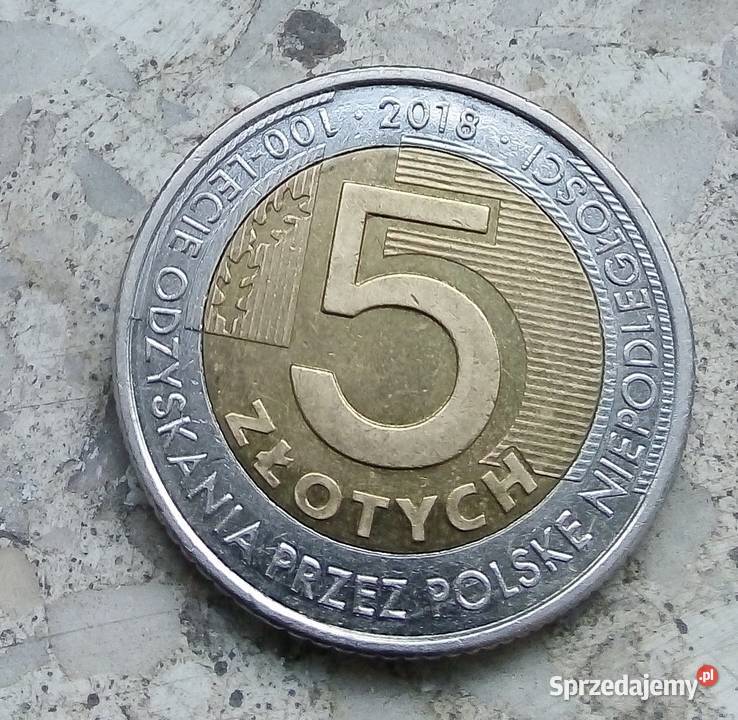POLSKA 5 2018 r100 LECIE ODZYSKANIA POLSKĘ Numizmatyka mazowieckie Legionowo sprzedam
