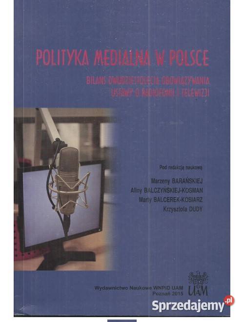 Polityka medialna w Polsce Bilans Łódź