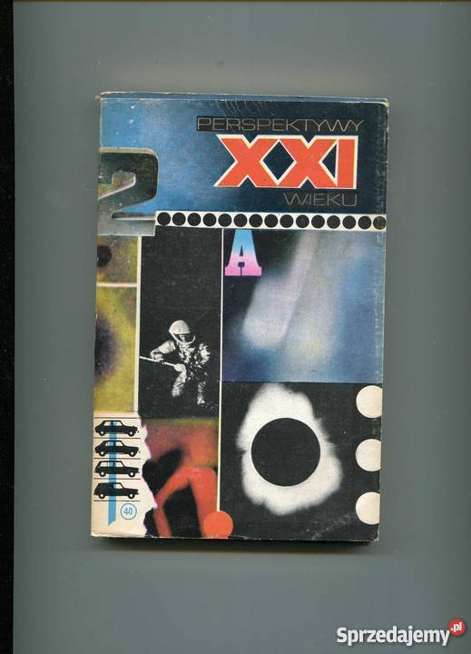 Perspektywy XXI wieku Szkice futurologiczne Szczecin